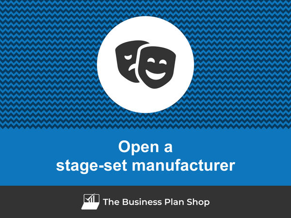 how to start a stage-set manufacturing business