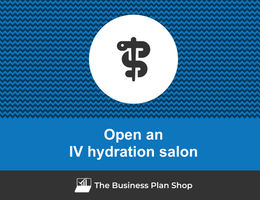 How to open an IV hydration salon?