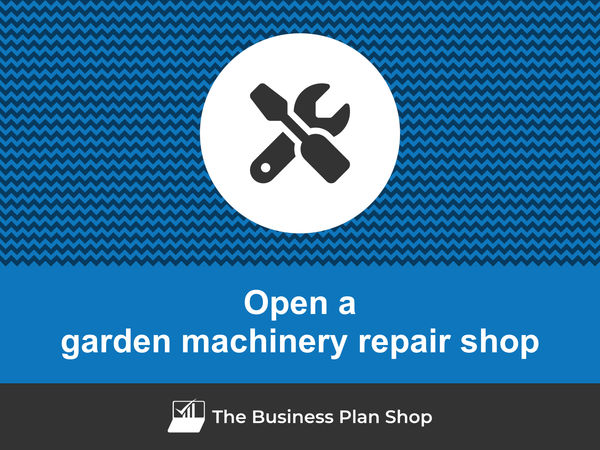 open a garden machinery repair shop