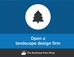 How to open a landscape design firm?