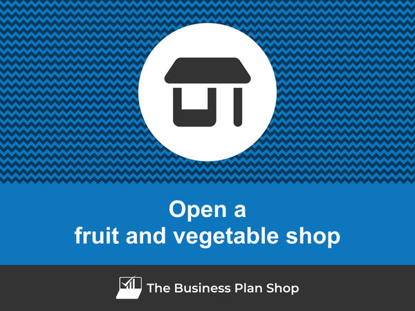 how to open a fruit and vegetable shop