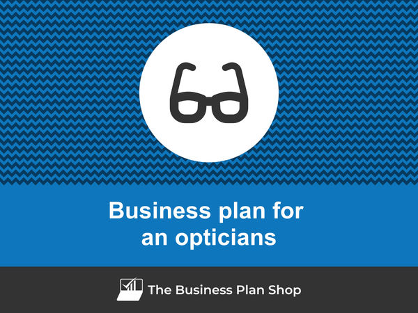 opticians business plan