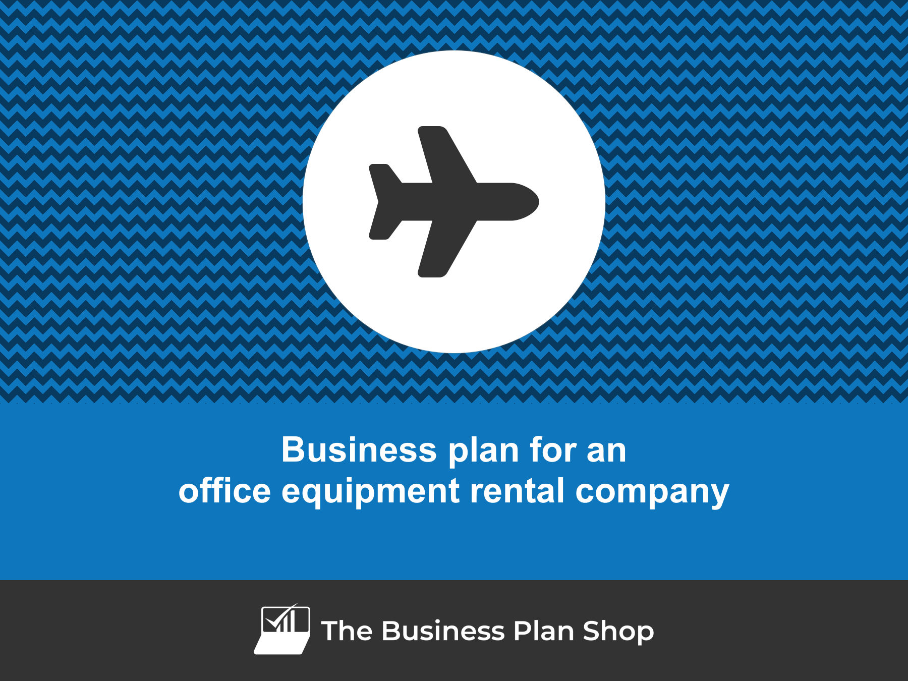 How to write a business plan for an office equipment rental company?