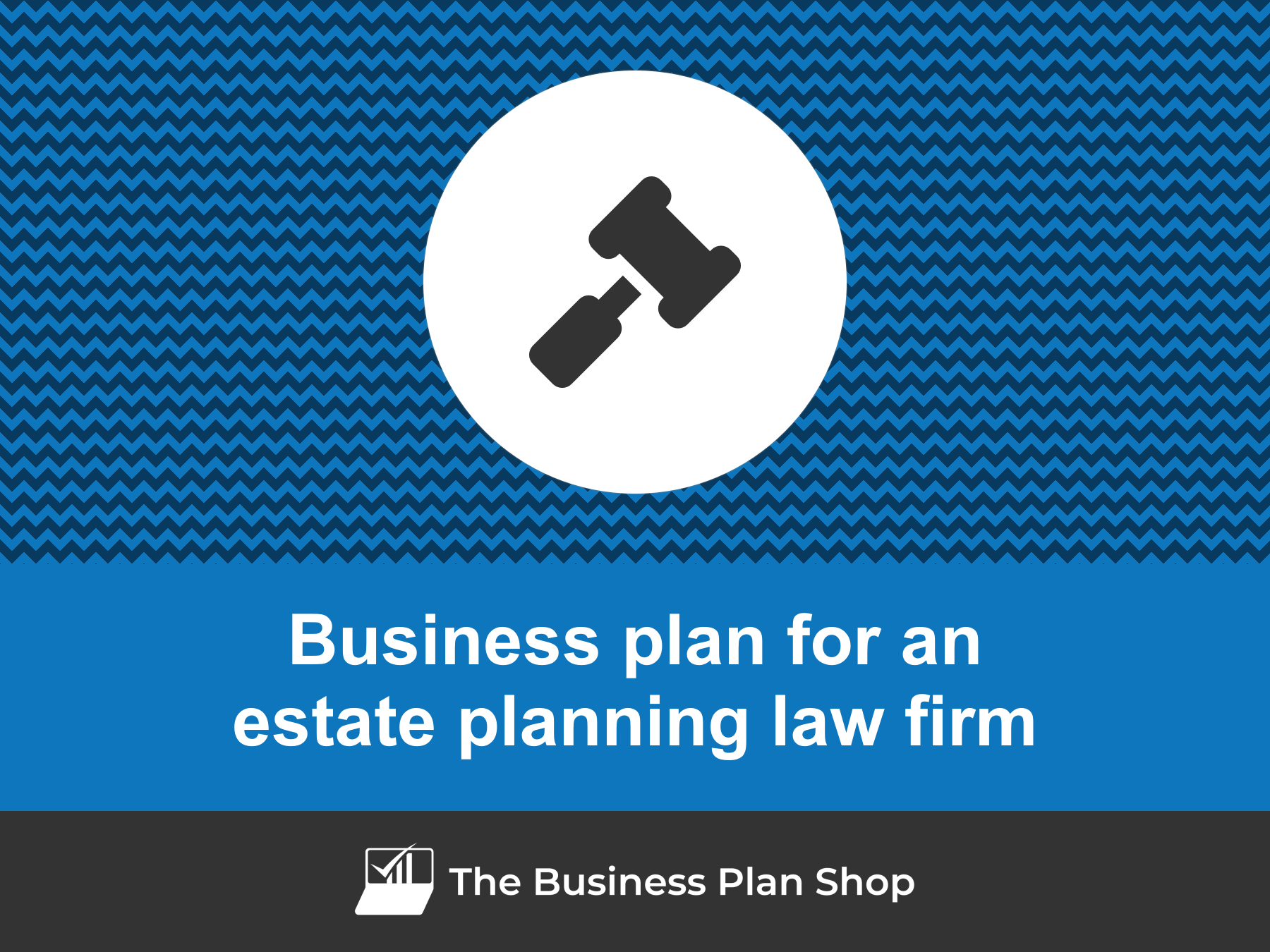 How To Write A Business Plan For An Estate Planning Law Firm?