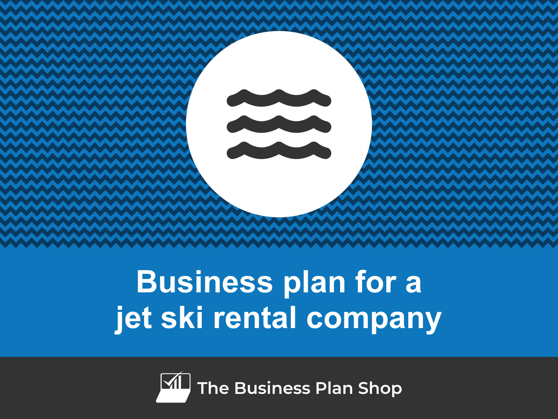 How to write a business plan for a jet ski rental company?