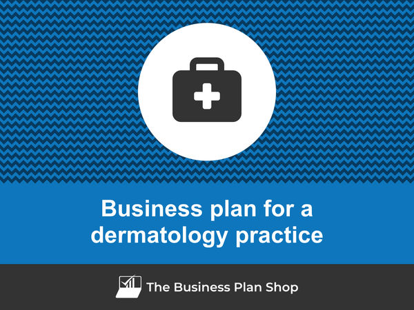 dermatology practice business plan