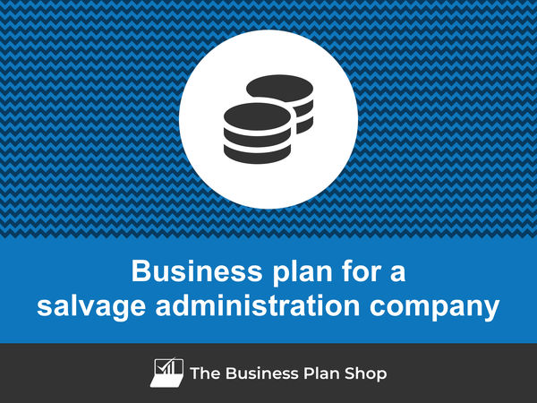 salvage administration company business plan