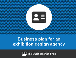 Guide to create a business plan for an exhibition design agency