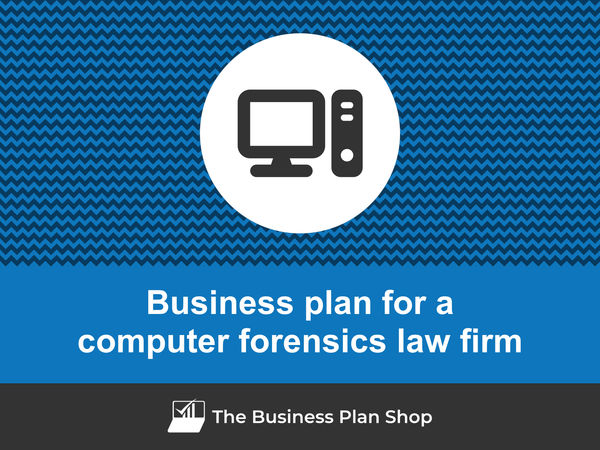 computer forensics law firm business plan