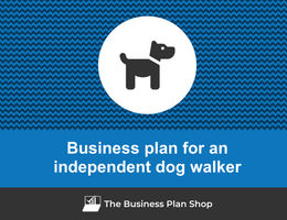 Guide to create a business plan for a dog walking company