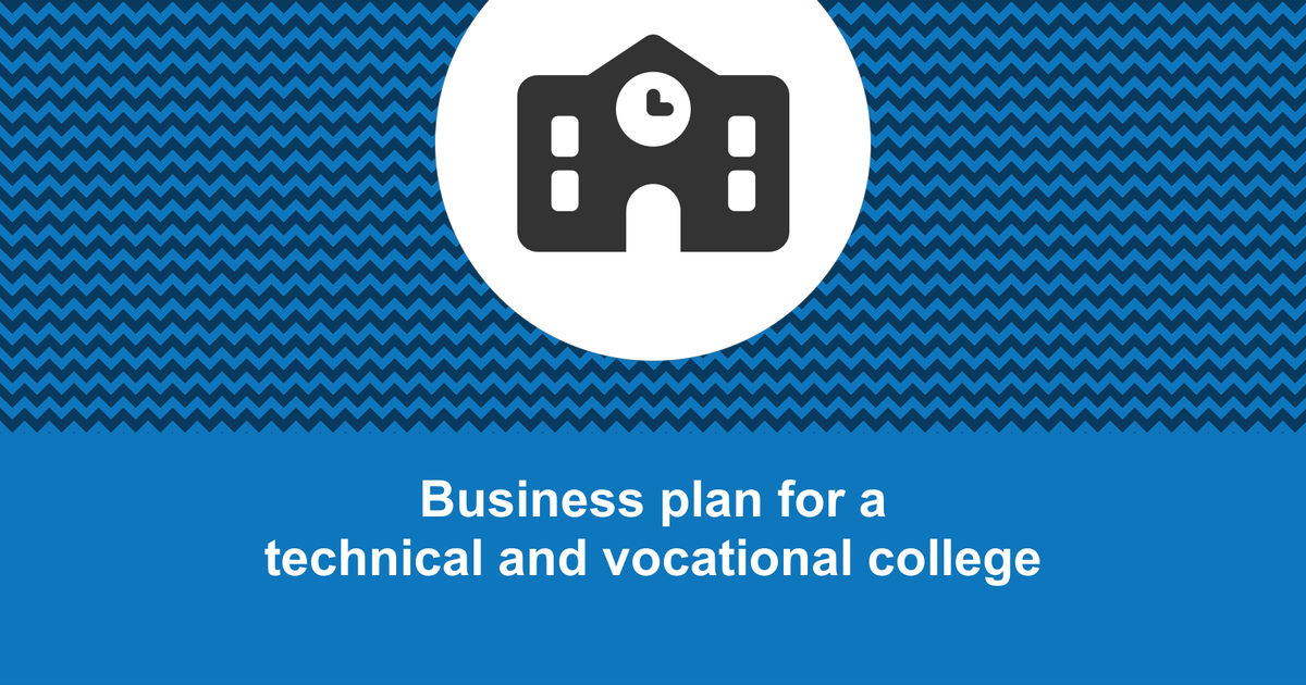 how to write a business plan for a vocational school