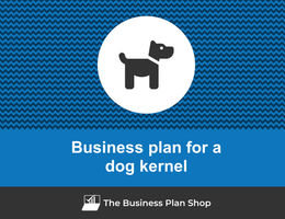 Guide to create a business plan for a dog kernel