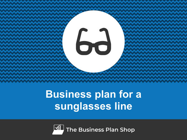 sunglasses line business plan