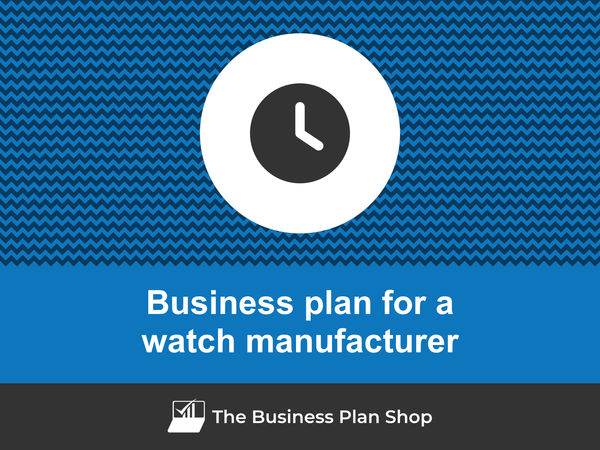 watch manufacturer business plan