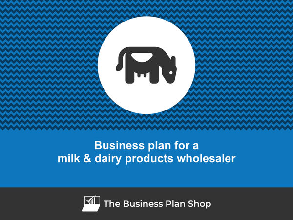 milk & dairy products wholesaler business plan