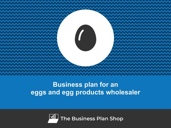 eggs and egg products wholesaler business plan