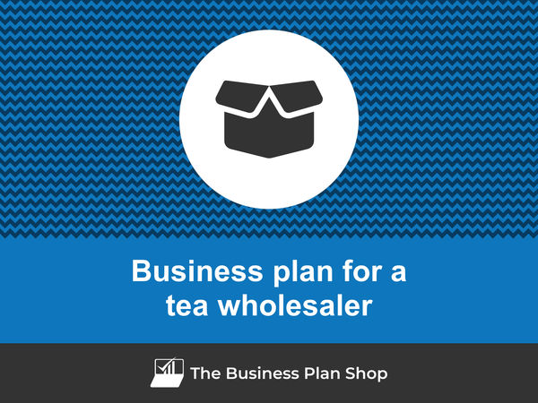 tea wholesaler business plan