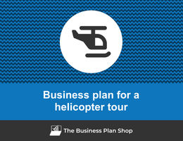 Guide to create a business plan for a helicopter tour firm