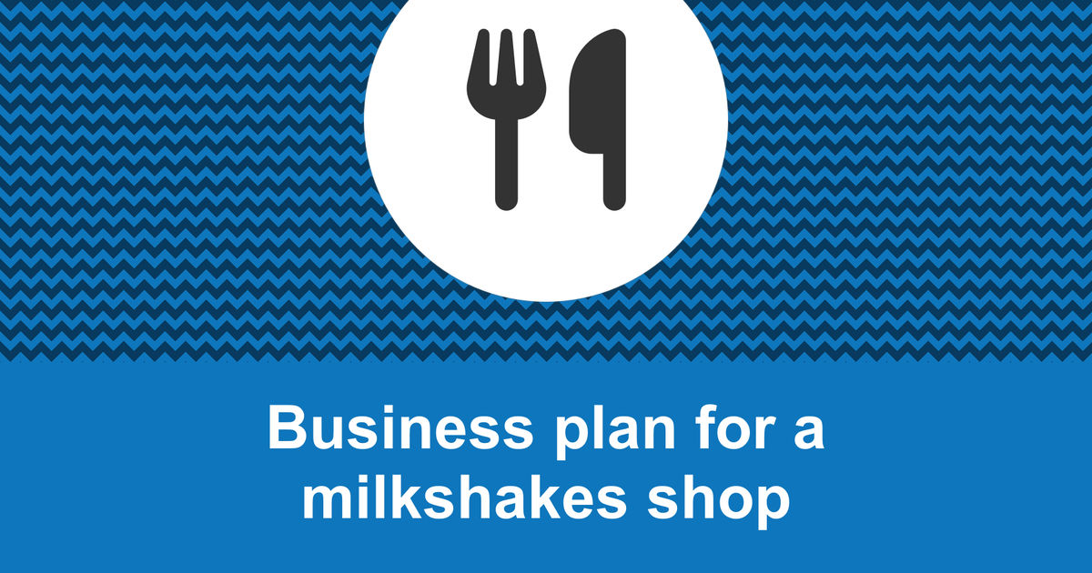 milkshake business plan sample