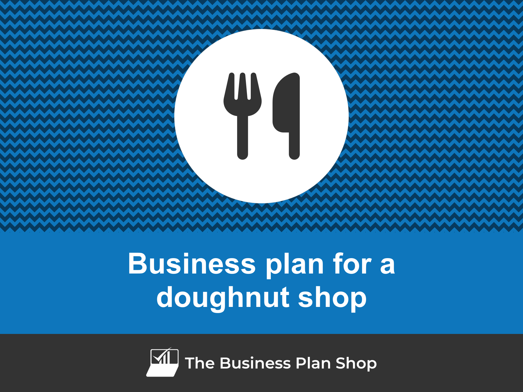 How To Write A Business Plan For A Doughnut Shop?