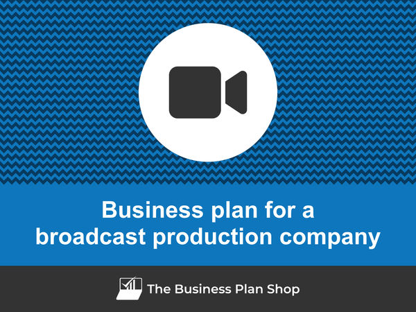 broadcast production company business plan