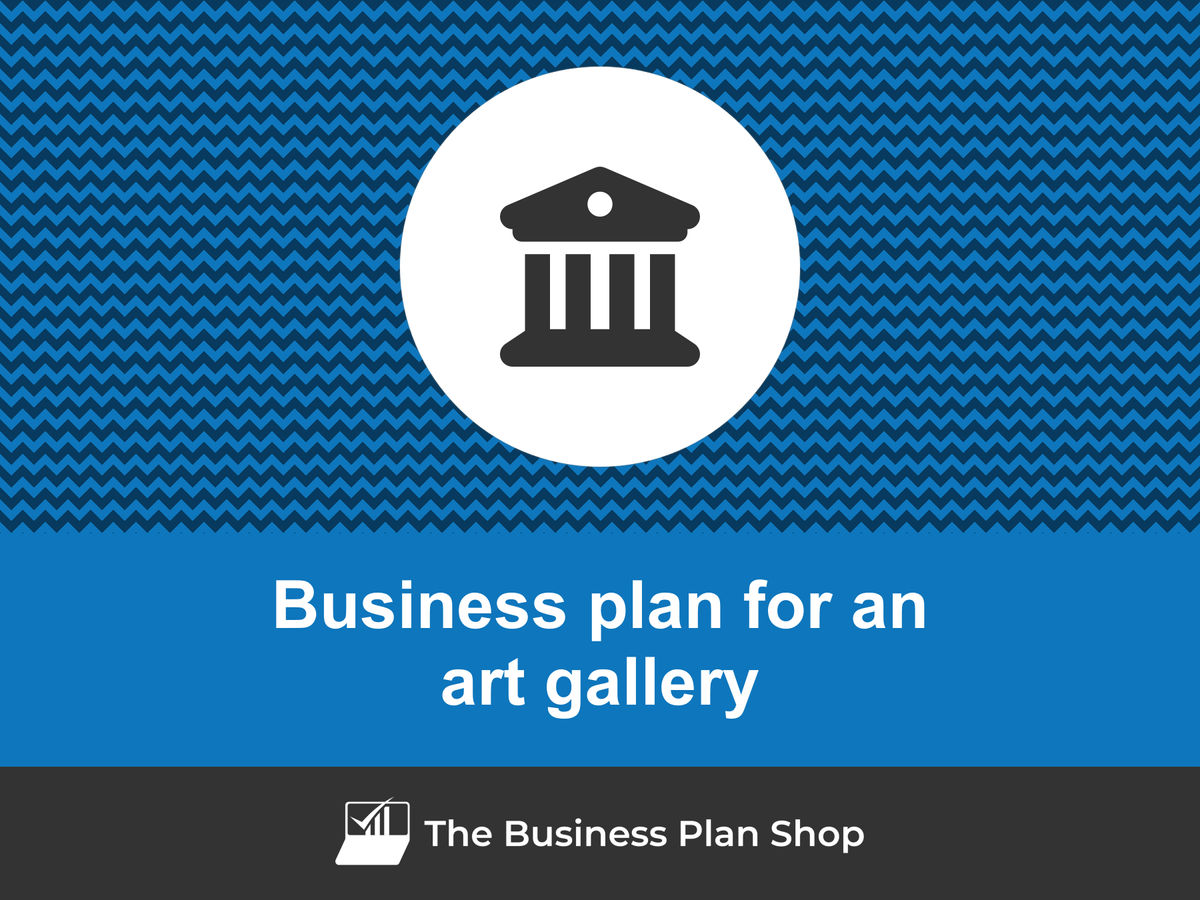 How to write a business plan for an art gallery?