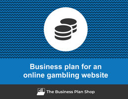 How to write a business plan for an online gambling website?