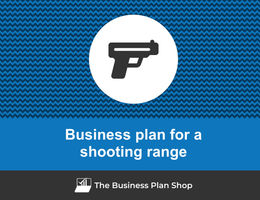 Guide to create a business plan for a shooting range