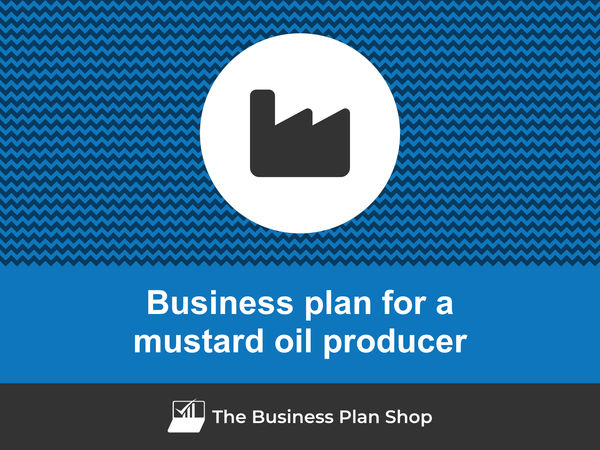 mustard oil producer business plan