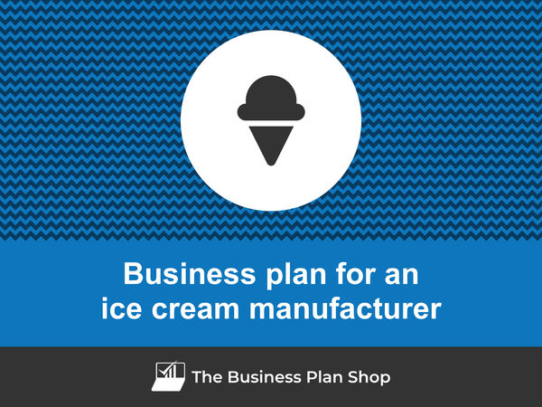 ice cream manufacturer business plan