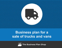 Guide to create a business plan for a truck and van dealership