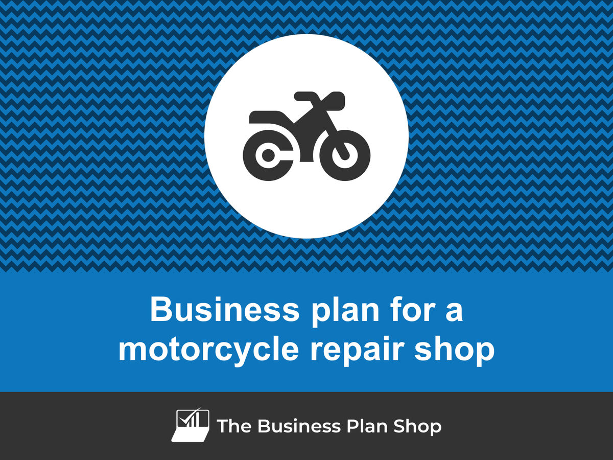How to write a business plan for a motorcycle repair shop?