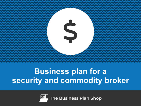 security and commodity broker business plan