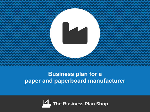 paper and paperboard manufacturer business plan