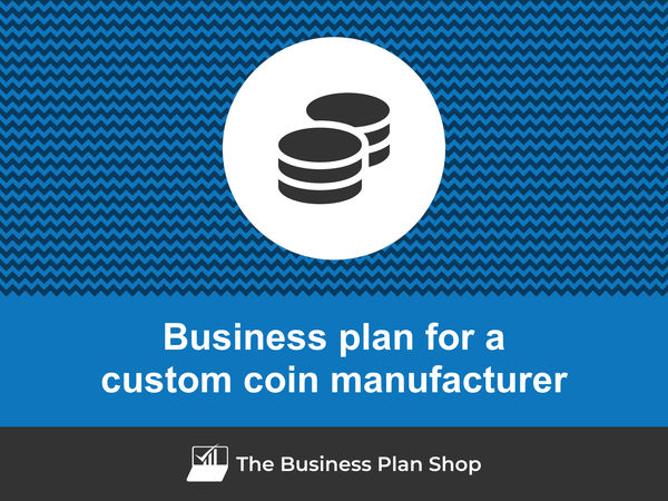 custom coin manufacturer business plan