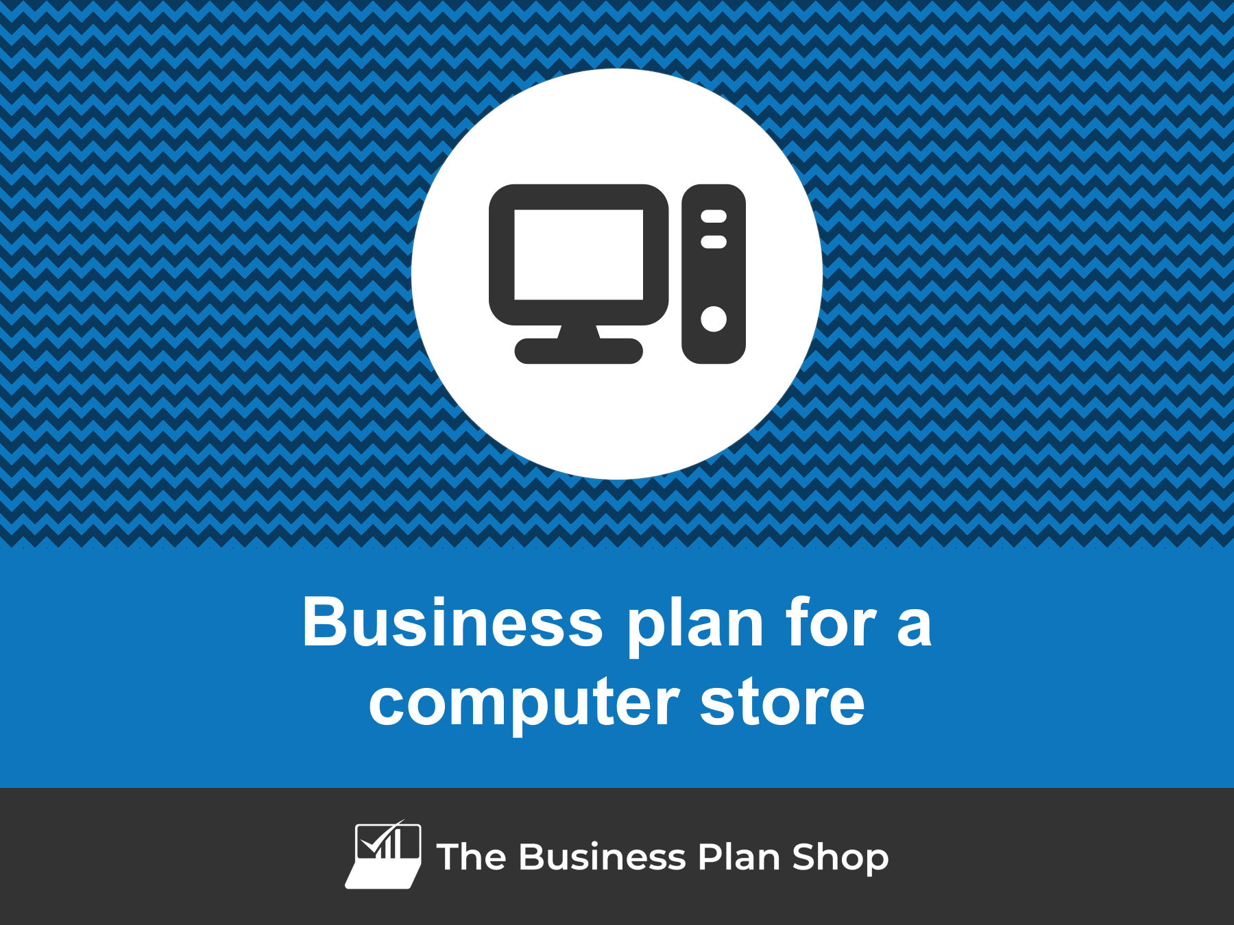 how to make a business plan for computer shop