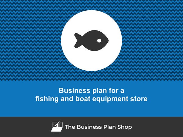 fishing and boat equipment store business plan