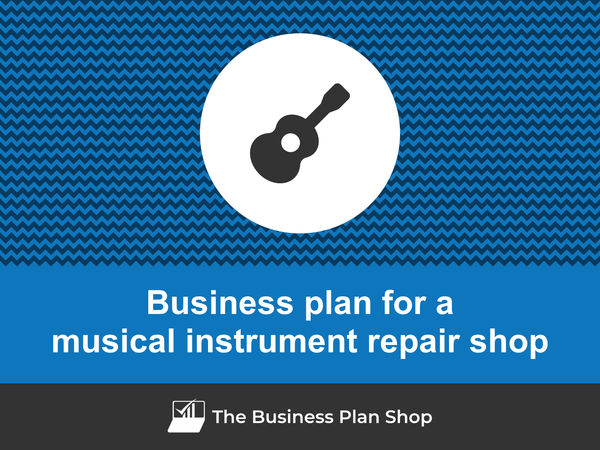 musical instrument repair shop business plan