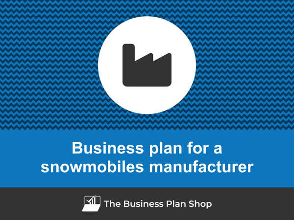 snowmobile manufacturer business plan