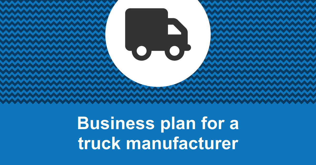 truck manufacturing business plan