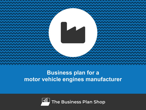 motor vehicle engines manufacturer business plan