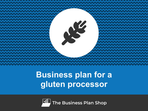 gluten processor business plan