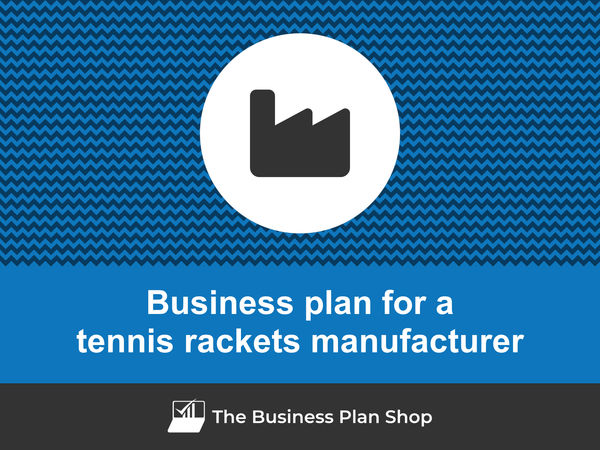 tennis rackets manufacturer business plan