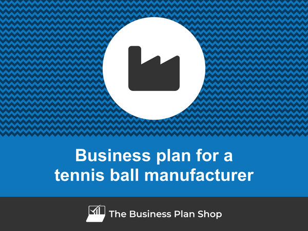 tennis ball manufacturer business plan