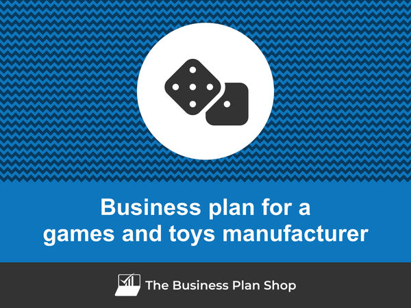 games and toys manufacturer business plan