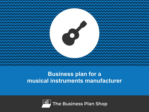 musical instrument manufacturer business plan