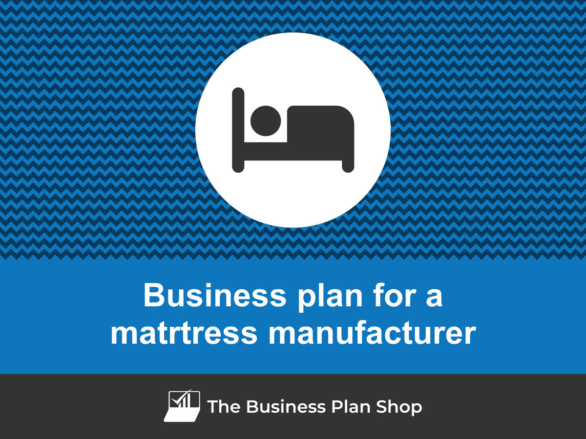 mattress manufacturing business plan