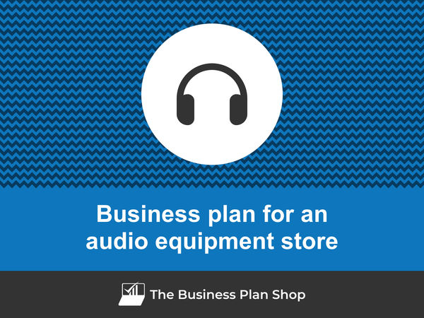 audio equipment store business plan