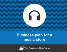 How to write a business plan for a music store?