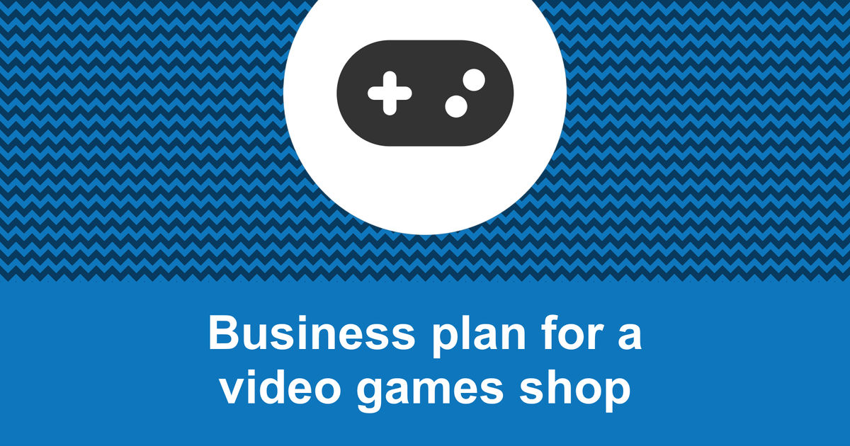 business plan for selling video games